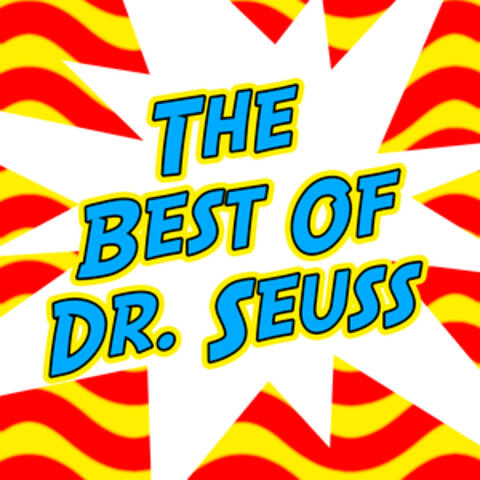 Best Of Dr. Seuss - Dr. Seuss Songs & Sing Alongs