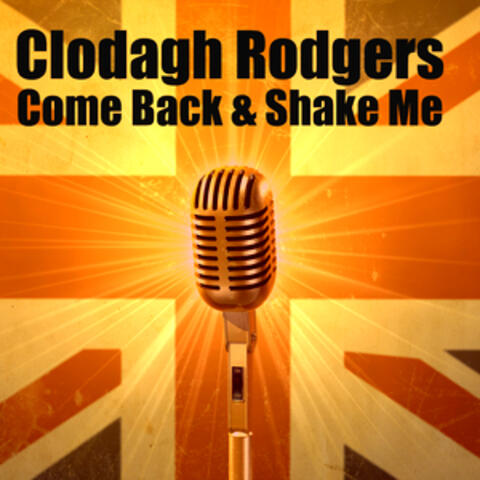 Come Back And Shake Me