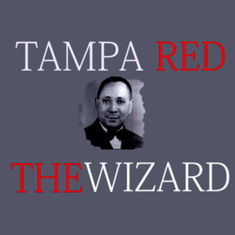 The Wizard - Tampa Red