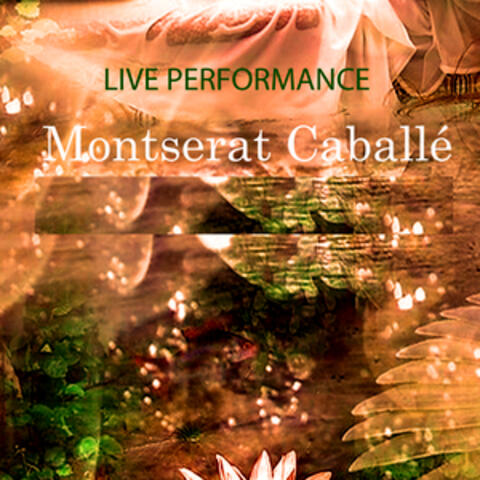 Montserrat Caballé "Live Performance"