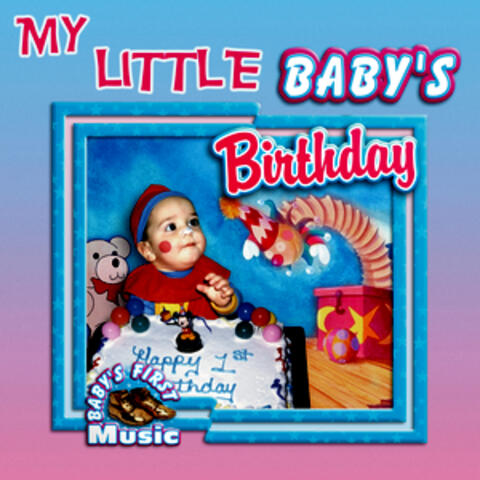 My Little Baby's Birthday