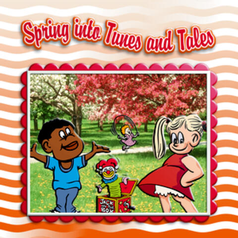 Spring Into Tunes And Tales