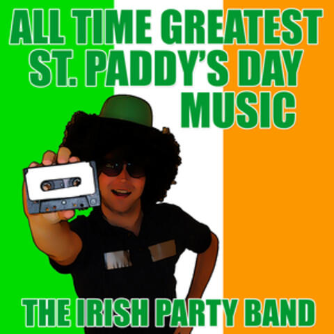 All Time Greatest St. Paddy's Day Music