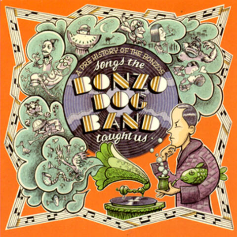 Songs The Bonzo Dog Band Taught Us