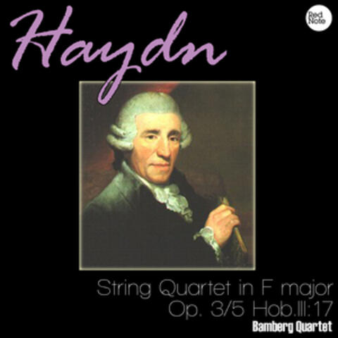 Haydn: String Quartet in F major, Op. 3/5 Hob.III:17