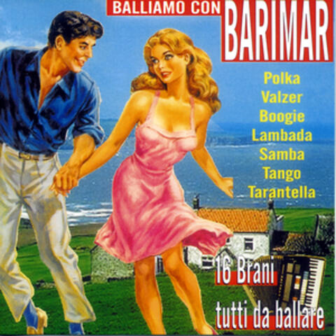 Balliamo con Barimar