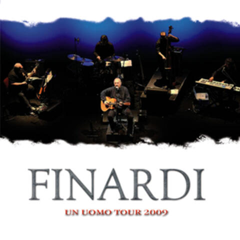 Finardi (Un uomo, Tour, 2009)