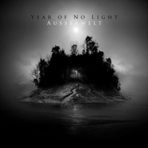Year Of No Light 'Ausserwelt'