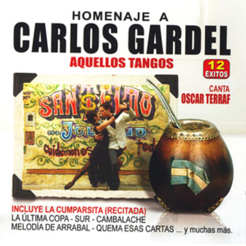 Homenaje A Carlos Gardel - Aquellos Tangos