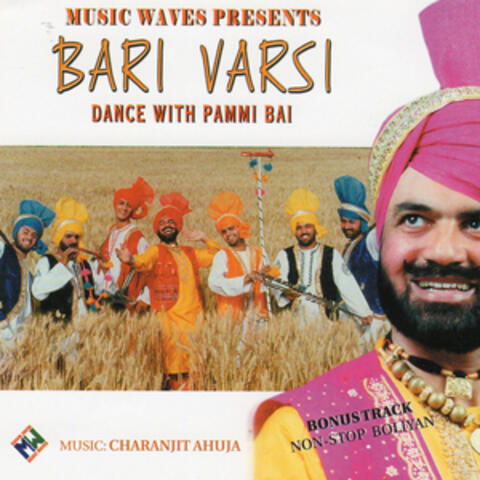 Bari Varsi (Dance With Pammi Bai)