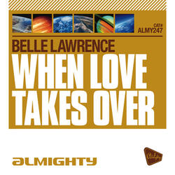When Love Takes Over (Almighty 12" Anthem Mix)