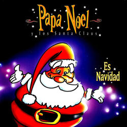 Papa Nöel Entra En La Ciudad (Santa Claus In The City) Big Parade (O.S.T From The Musical: " Papa Nöel Y Los Santa Claus")