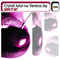Work It Out (Crystal Juice Remix)