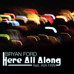 Here All Along (K Ford Mix)