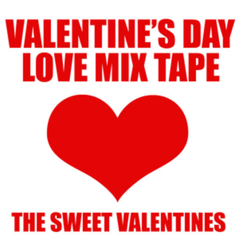 Valentine's Day Love Mix Tape