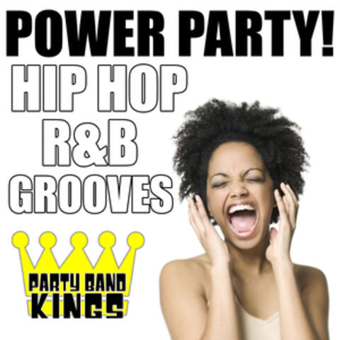 Power Party! Hip Hop/ R&B Grooves