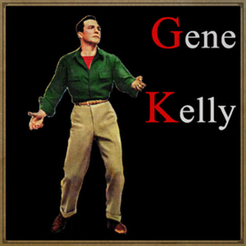 Gene Kelly