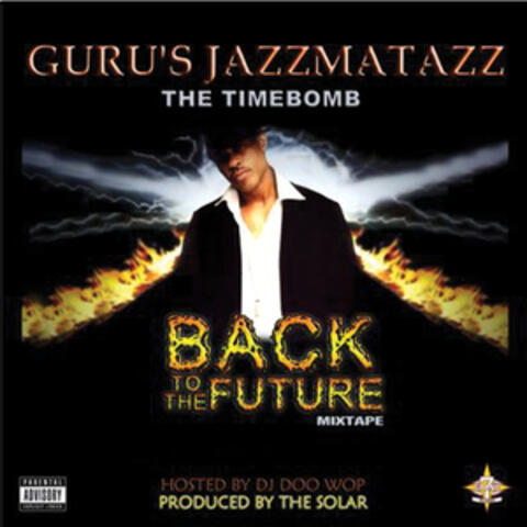 GURU's Jazzmatazz: Back To The Future - Mix Tape
