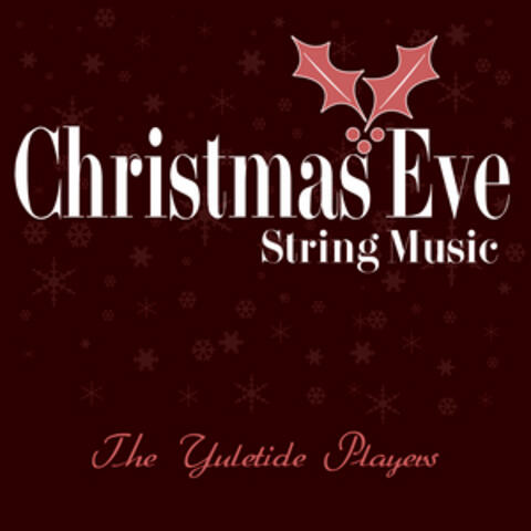 Christmas Eve String Music