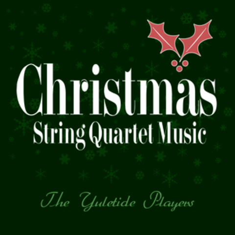Christmas String Quartet Music