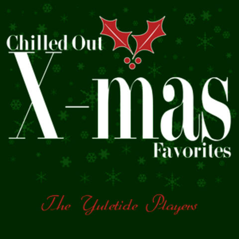 Chilled Out X-Mas Favorites