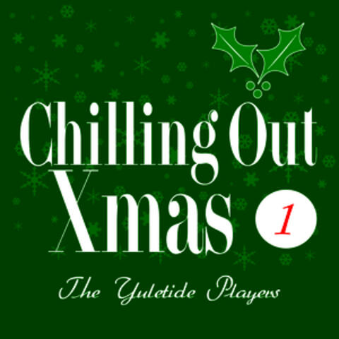 Chilling Out X-Mas 1
