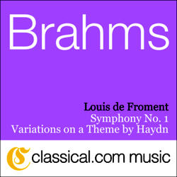 Variations on a Theme by Haydn in B flat, Op. 56a (St. Anthony Variations) - Theme: Andante - Variation 1: Poco più animato - Variation 2: Più vivace - Variation 3: Con moto - Variation 4: Andante con