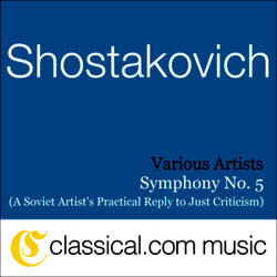 Symphony No. 5 in D minor, Op. 47 (A Soviet Artist's Practical Reply to Just Criticism) - Allegro non troppo