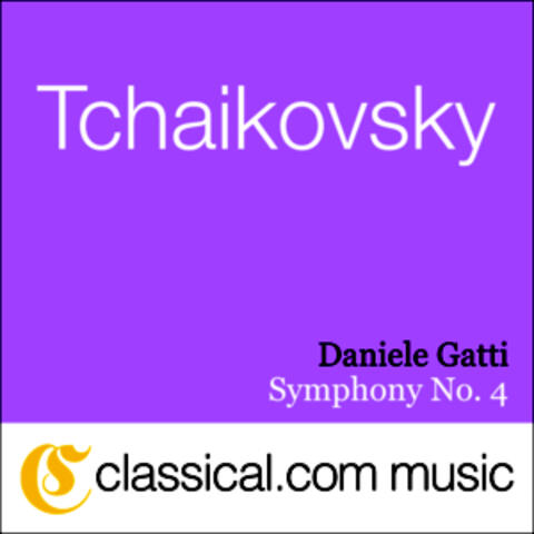 Pyotr Il'yich Tchaikovsky, Symphony No. 4 In F Minor, Op. 36