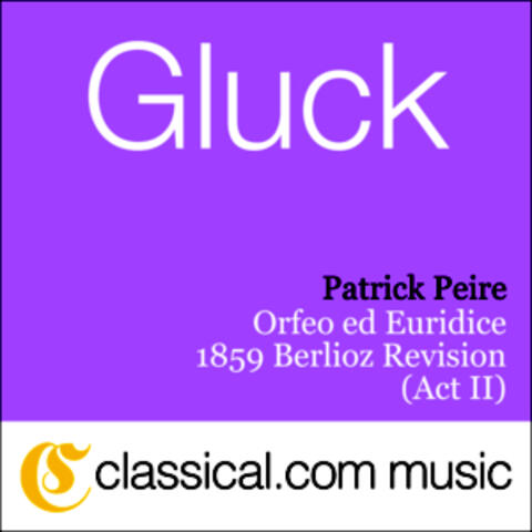 Christophe Willibald Gluck, Orfeo Ed Euridice - 1859 Berlioz Revision
