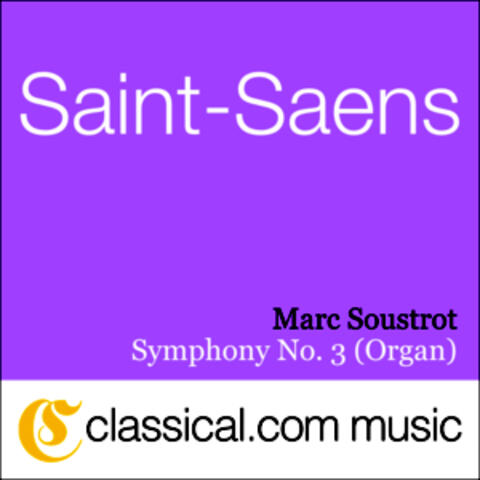 Camille Saint-Saens, Symphony No. 3 'Organ' In C Minor, Op. 78