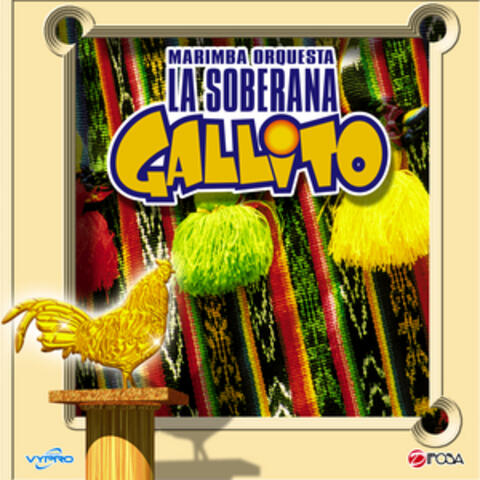La Soberana Gallito Marimba