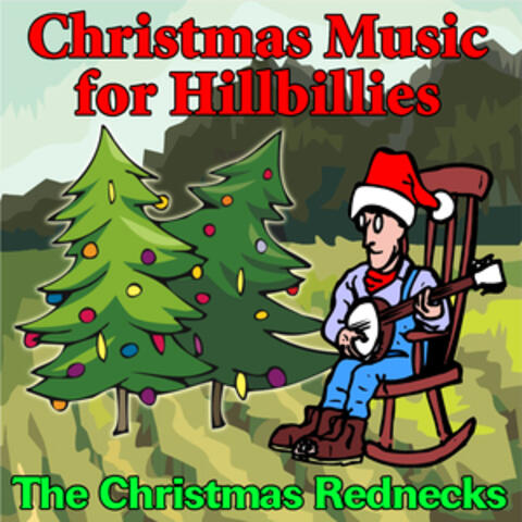 Christmas Music For Hillbillies