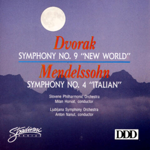 Dvorak: New World Symphony, Mendelssohn: "Italian" Symphony