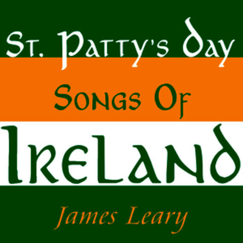 St. Patty's Day Songs Of Ireland