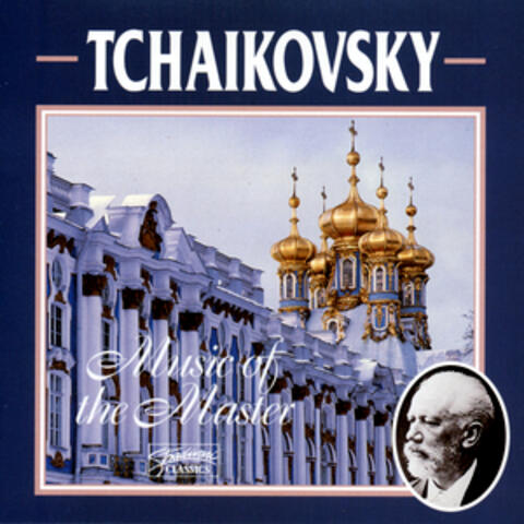 Tchaikovsky: Music Of The Master (Vol 2)