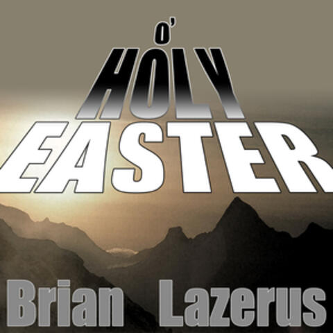 O' Holy Easter