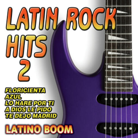 Latin Rock Hits 2
