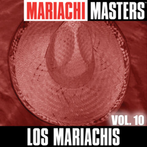 Mariachi Masters  Vol. 10