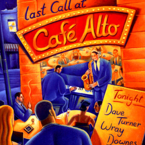Last Call at Café Alto