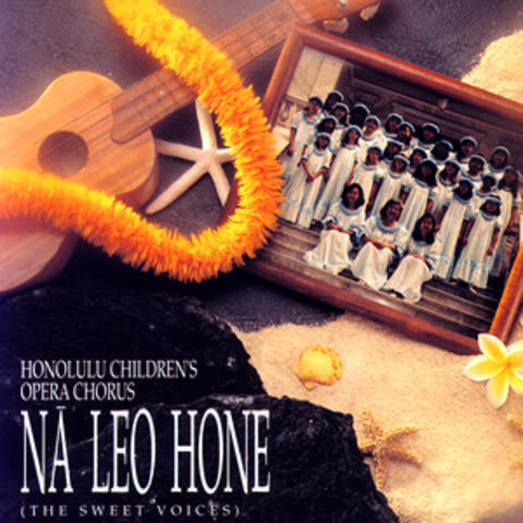 Na Leo Hone (The Sweet Voices)