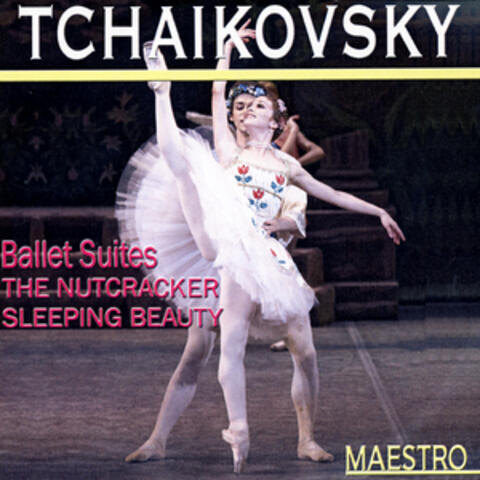 Tchaikovsky: Ballet Suites - The Nutcracker, Sleeping Beauty