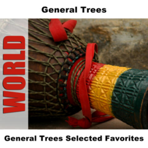 General Trees Selected Favorites