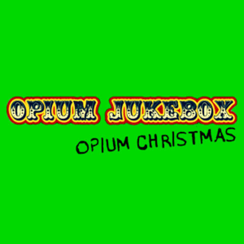 Opium Christmas