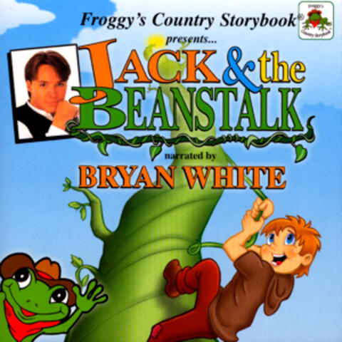 Froggy's Country Storybook Present: Jack and The Beanstalk
