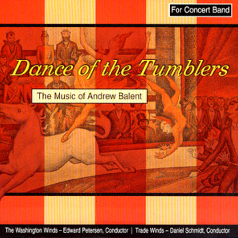 Dance Of The Tumblers - The Music Of Andrew Balent