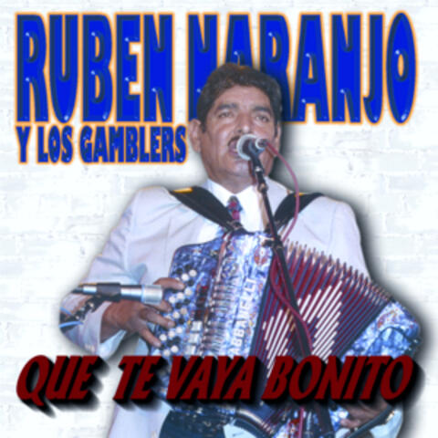 Que Te Vaya Bonito