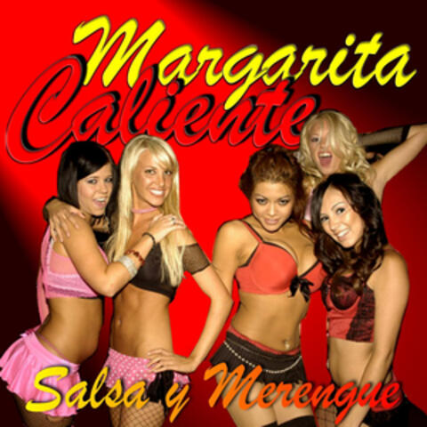 Margarita Caliente (Salsa Y Merengue)