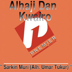Sarkin Muri (Alh. Umar Tukur) Medley Part 2