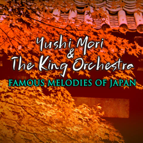 Famous Melodies Of Japan